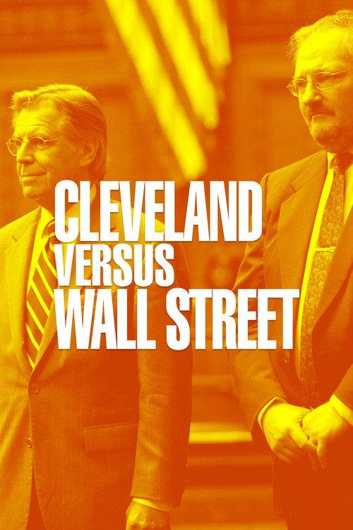 Cleveland Versus Wall Street 2010 official movie poster