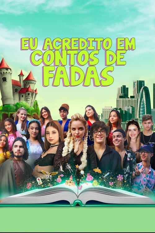 Eu Acredito em Conto de Fadas 2022 official movie poster
