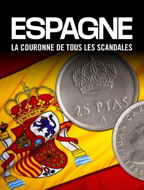 Espagne : la couronne de tous les scandales 2024 official movie poster