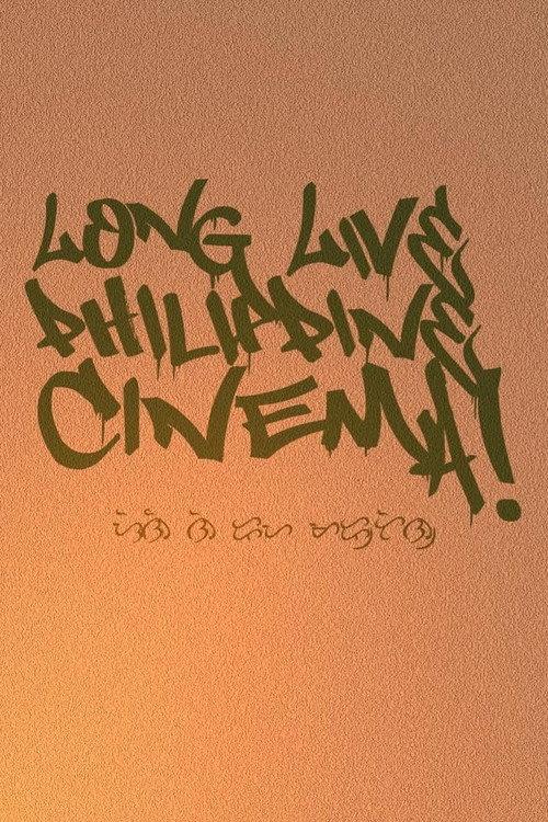 Long Live Philippine Cinema! 2009 official movie poster