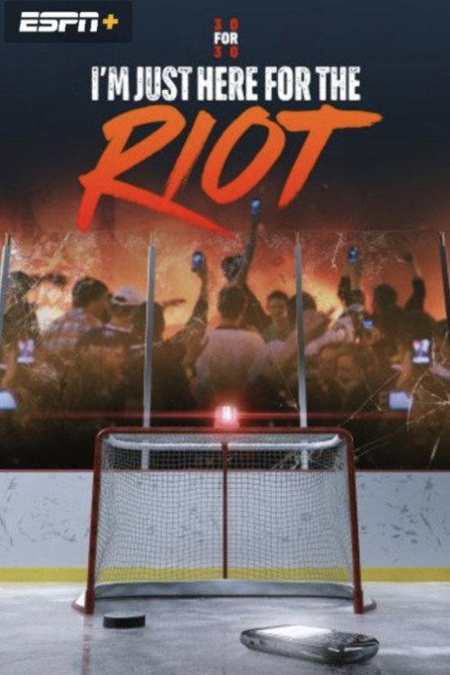 I'm Just Here for the Riot 2023 official movie poster