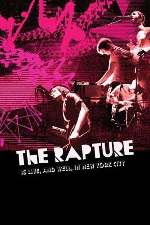 The Rapture Is Live, And Well, In New York City 2004 official movie poster