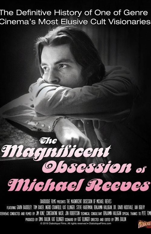 The Magnificent Obsession of Michael Reeves 2019 official movie poster