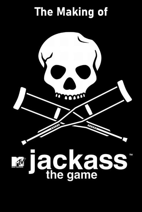 The Making of 'Jackass: The Game' 2007 official movie poster