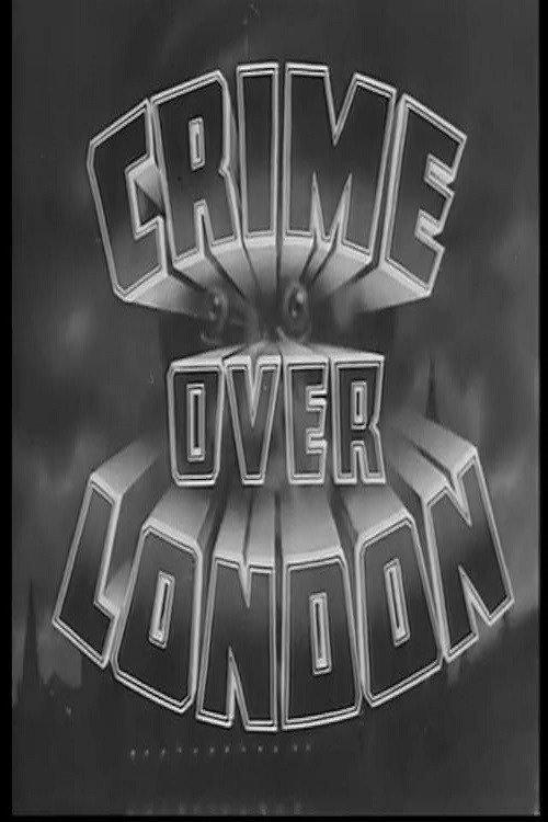 Crime Over London 1936 official movie poster