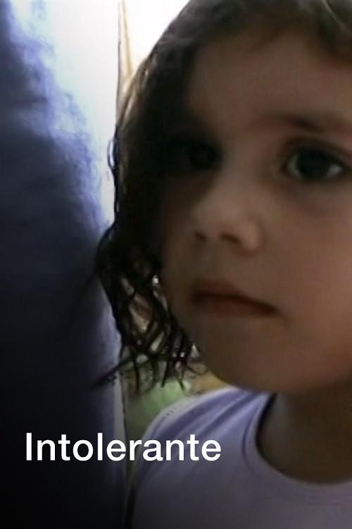 Intolerante 2006 official movie poster