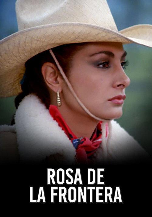 Rosa De La Frontera 1985 official movie poster