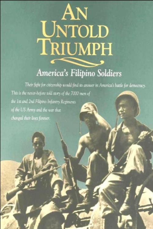 An Untold Triumph: America's Filipino Soldiers 2002 official movie poster