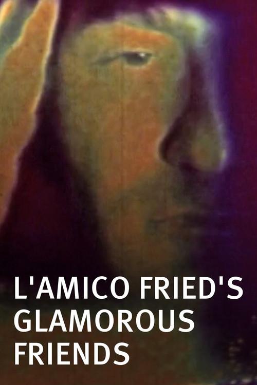 L'Amico Fried's Glamorous Friends 1976 official movie poster