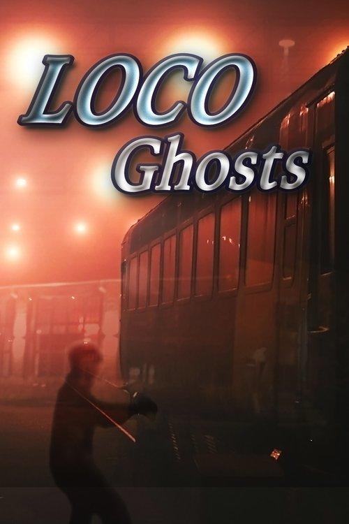 Loco Ghosts 2024 official movie poster