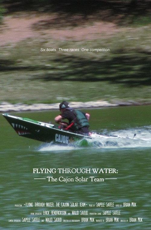 Flying Through Water: The Cajon Solar Team 2016 official movie poster