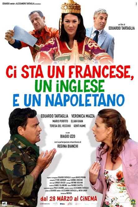 Ci sta un francese, un inglese e un napoletano 2008 official movie poster