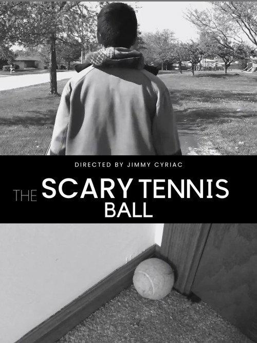 The Scary Tennis Ball 2021 official movie poster