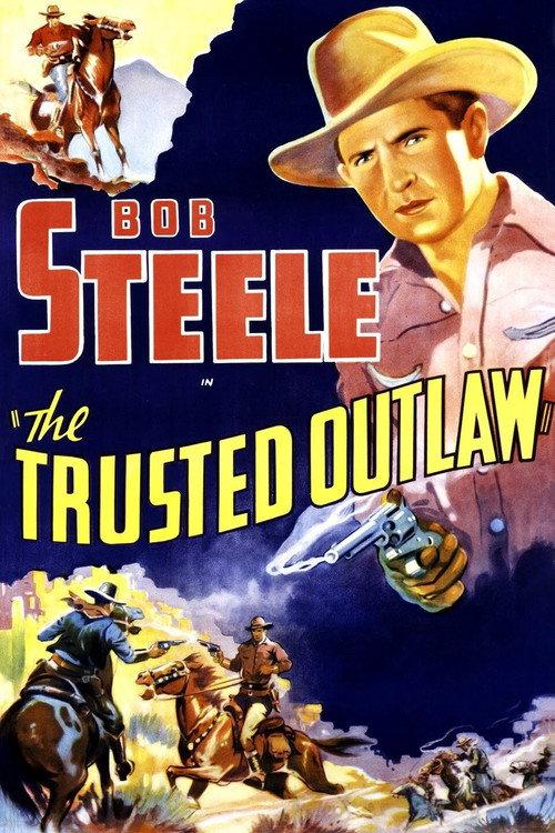 The Trusted Outlaw 1937 official movie poster