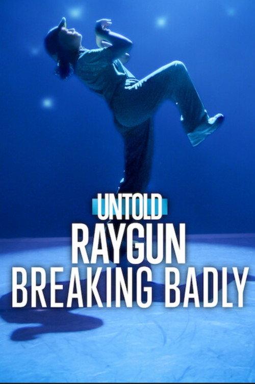 Untold Raygun: Breaking Badly 2026 official movie poster