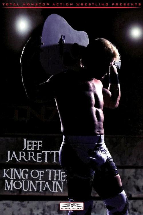 Jeff Jarrett: King of the Mountain 2009 official movie poster