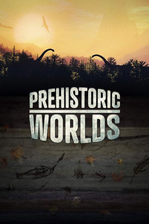 Prehistoric Worlds 2020 official movie poster