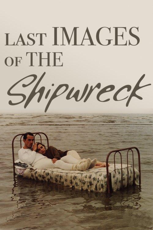 Last Images of the Shipwreck 1989 official movie poster