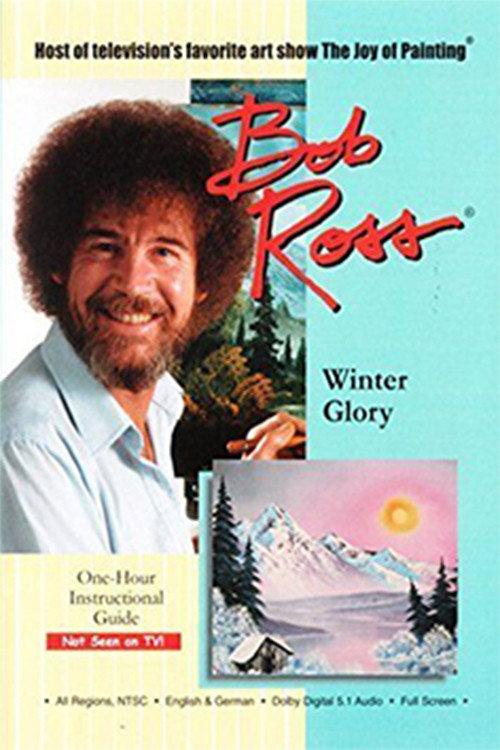 Bob Ross: Winter Glory 2014 official movie poster