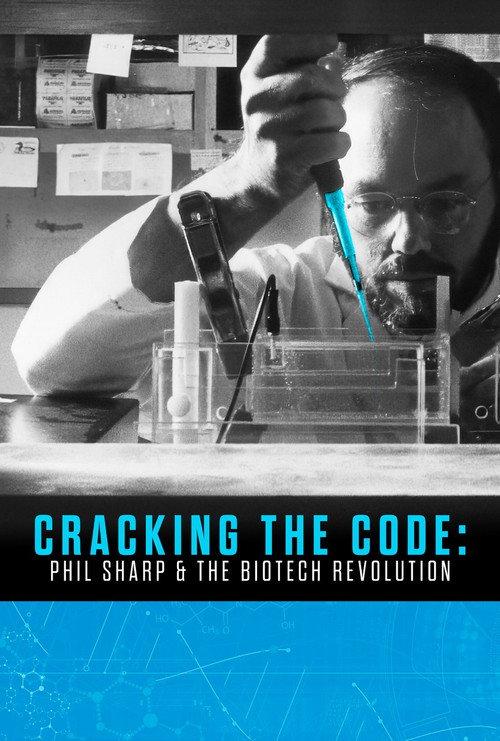 Cracking the Code: Phil Sharp and the Biotech Revolution 2025 official movie poster