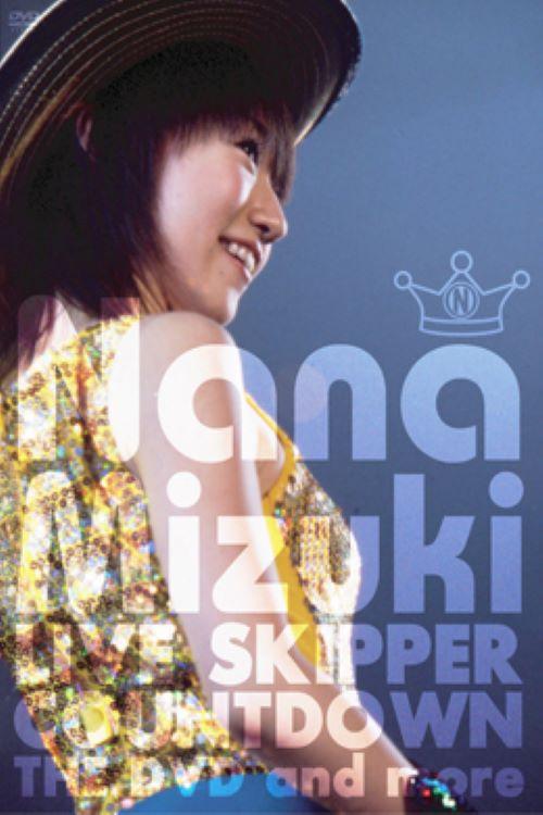 NANA MIZUKI LIVE SKIPPER COUNTDOWN 2003 - 2004 @MAKUHARI EVENT HALL 2003 official movie poster