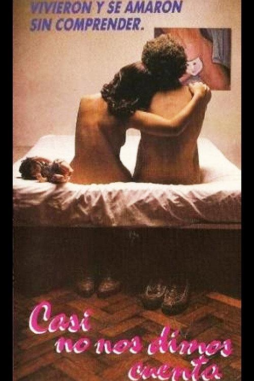 Casi no nos dimos cuenta 1990 official movie poster