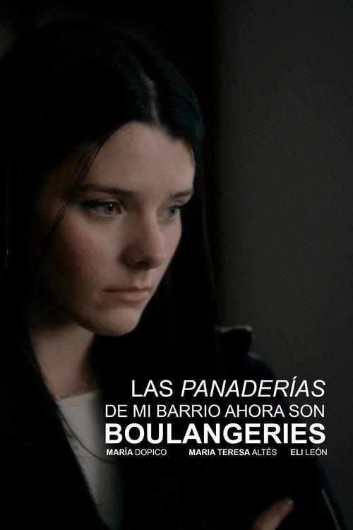 The bakeries in my neighborhood are boulangeries now 2025 official movie poster