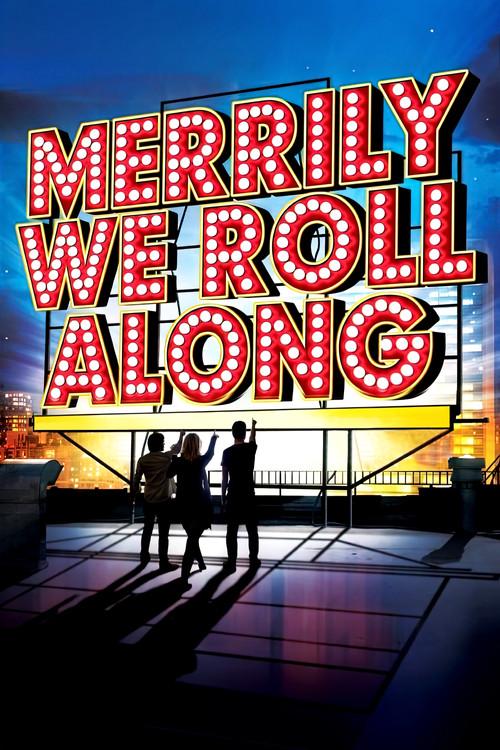Merrily We Roll Along 2013 official movie poster