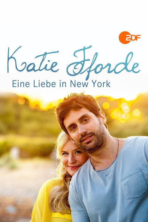 Katie Fforde: Eine Liebe in New York 2014 official movie poster