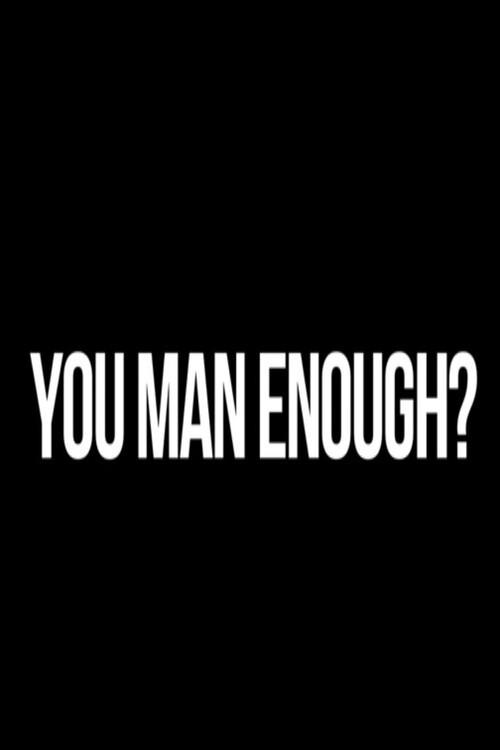 You Man Enough? 2015 official movie poster