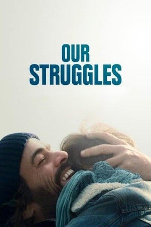 Our Struggles 2018 official movie poster
