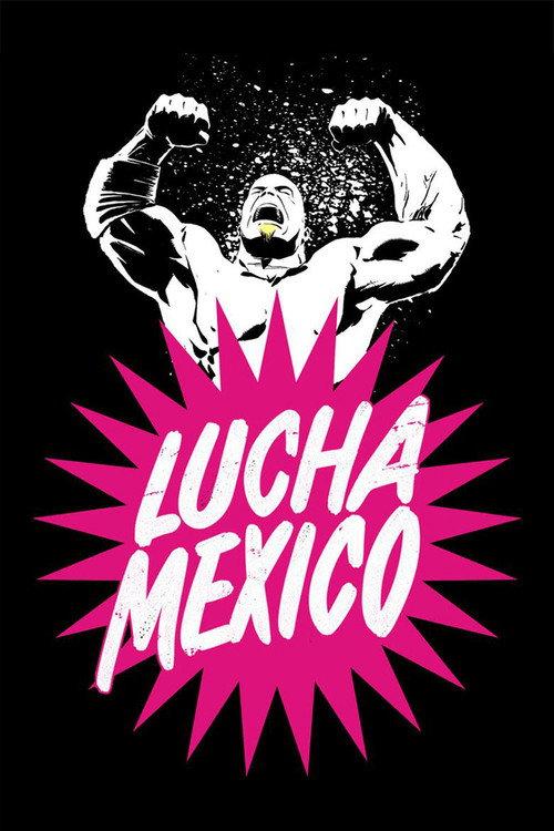 Lucha Mexico 2016 official movie poster