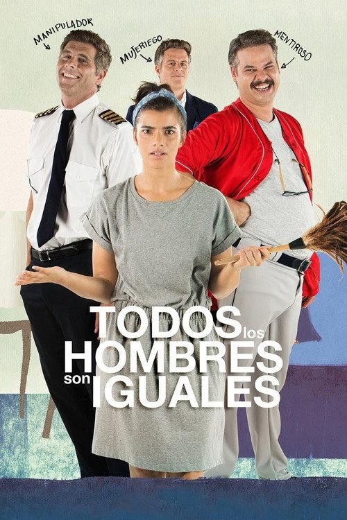 Todos los hombres son iguales 2016 official movie poster