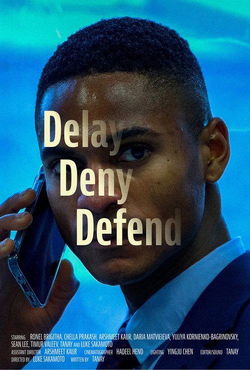 Delay Deny Defend 2025 official movie poster