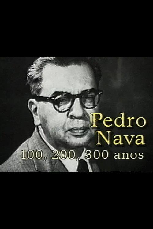 Pedro Nava: 100, 200, 300 Anos 1994 official movie poster