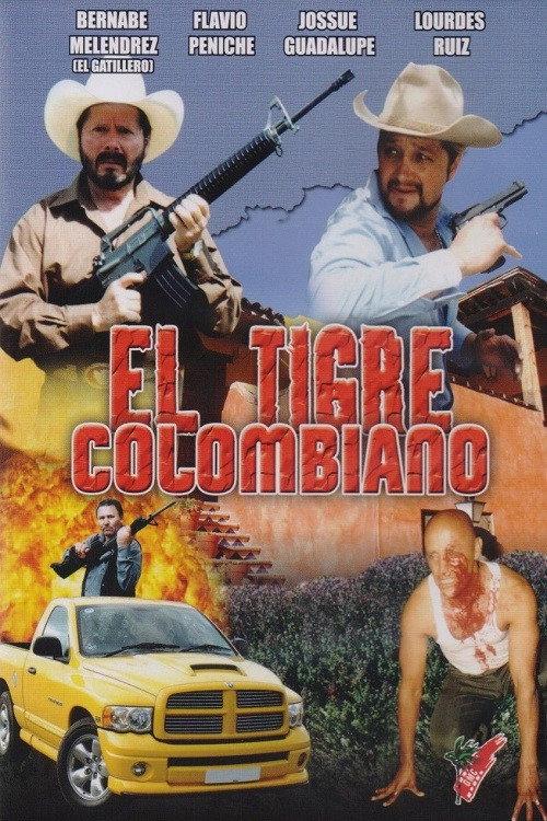 El Tigre Colombiano 2004 official movie poster