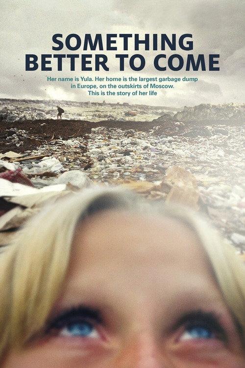 Something Better to Come 2014 official movie poster