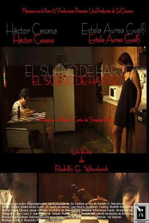 Harvey's Dream 2007 official movie poster