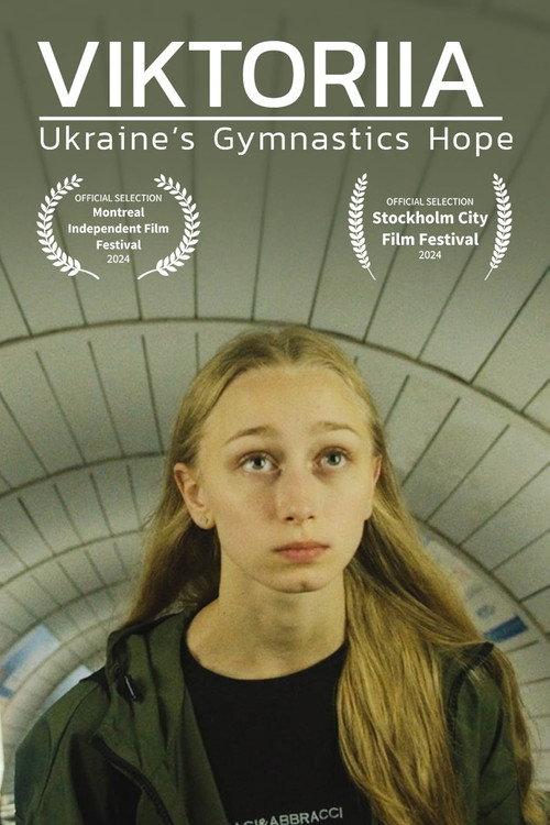 Viktoriia: Ukraine's Gymnastics Hope 2024 official movie poster