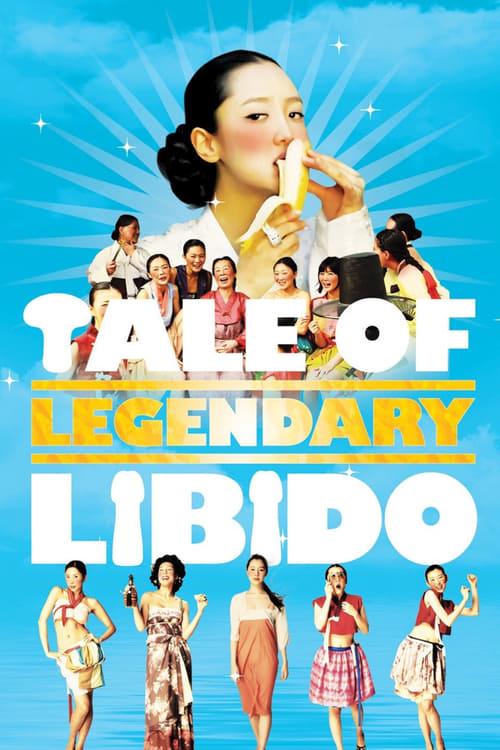 A Tale of Legendary Libido 2008 official movie poster