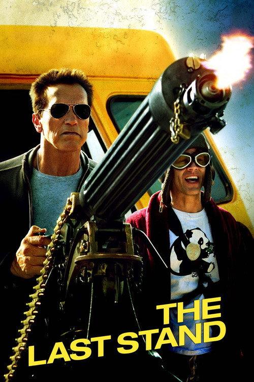 The Last Stand 2013 official movie poster