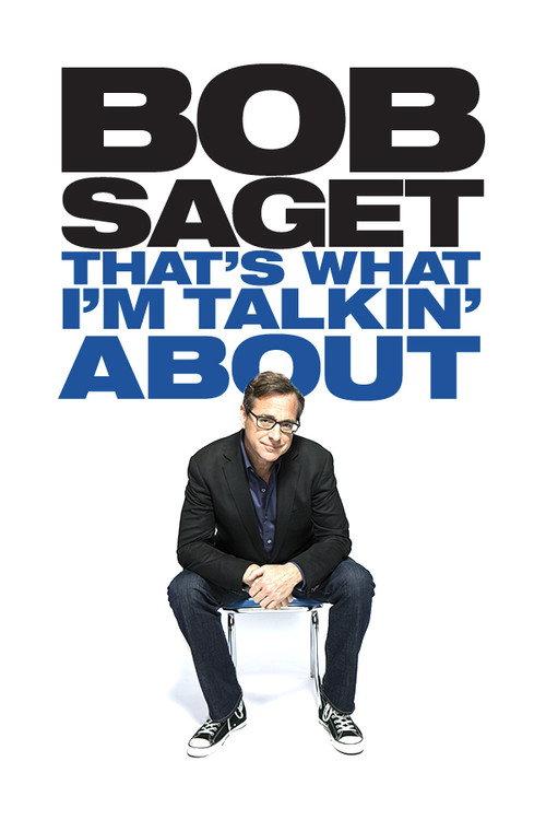 Bob Saget: That's What I'm Talking About 2013 official movie poster