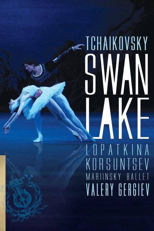 Pyotr Tchaikovsky Ballet 'Swan Lake' 2007 at the Mariinsky Theatre in St Petersburg 2007 official movie poster