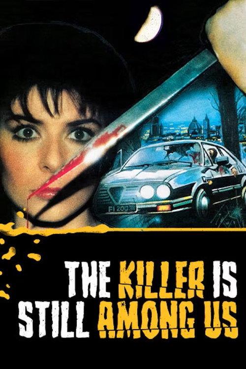 The Killer Is Still Among Us 1986 official movie poster