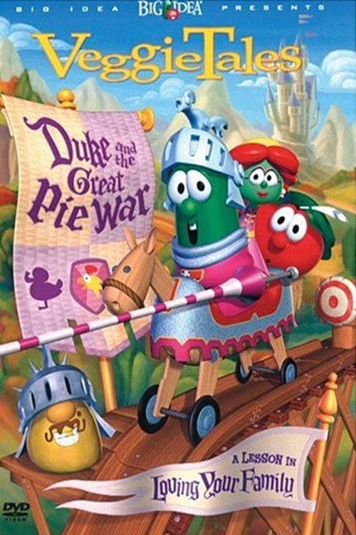 VeggieTales- Duke and the Great Pie War 2005 official movie poster
