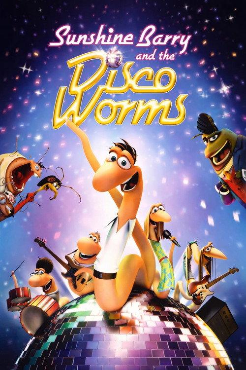 Sunshine Barry & the Disco Worms 2008 official movie poster