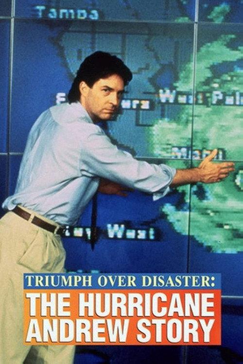 Triumph Over Disaster: The Hurricane Andrew Story 1993 official movie poster