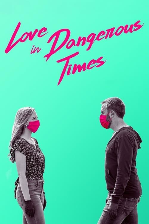 Love in Dangerous Times 2020 official movie poster