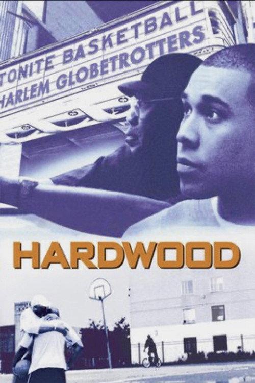 Hardwood 2005 official movie poster