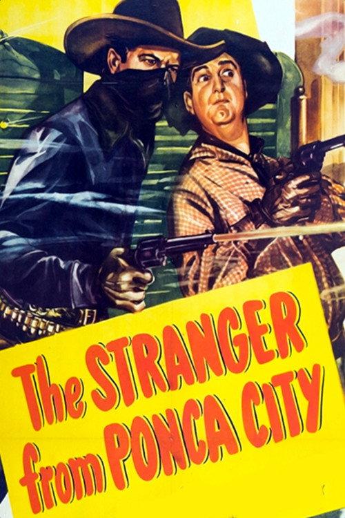 The Stranger From Ponca City 1947 official movie poster